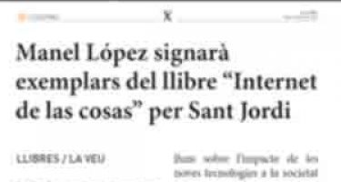 Manel López signarà exemplars del llibre ''Internet de les coses'' per Sant Jordi