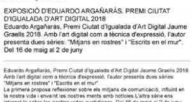 Exposición de Eduador Argañas. Premio Ciudad Igualada de Arte Digital 2018. 